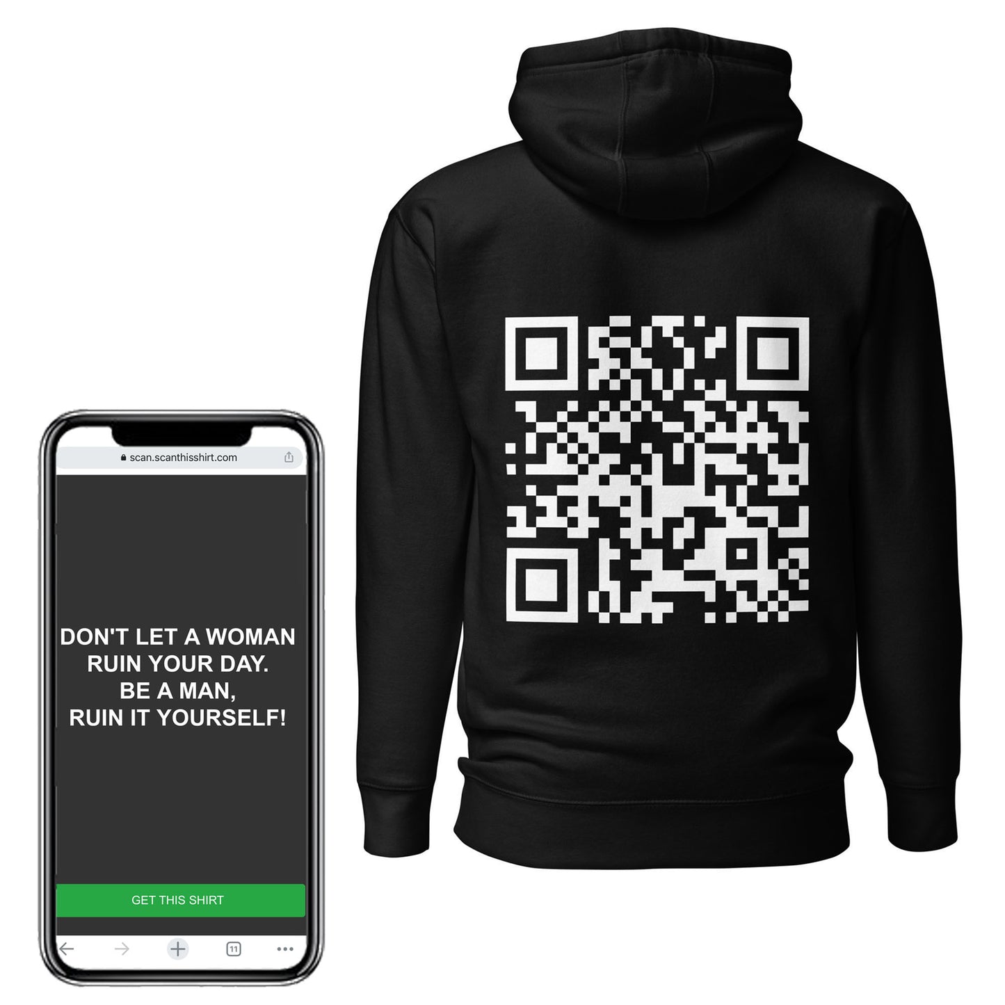 Don't Let A Woman Ruin Your Day QR Sweatshirt